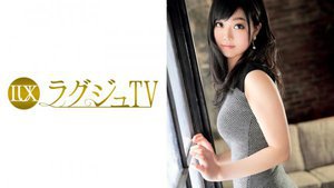 [安城ゆの]ラグジュTV 631