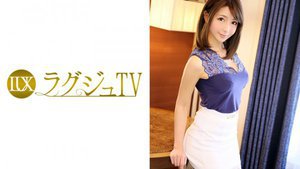 [岡崎なつめ]ラグジュTV 607